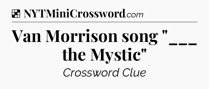 Solution: Van Morrison song 
