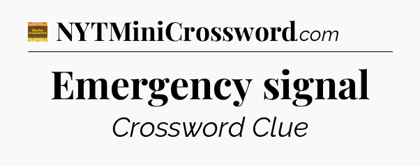 Emergency signal crossword clue Eugene Sheffer