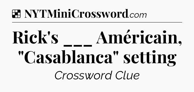 Solution: Rick's ___ Américain, 