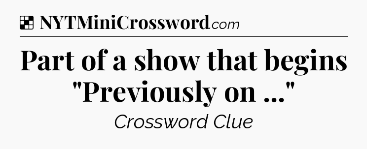 Solution: Part of a show that begins 