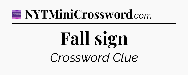 Fall sign - Thomas Joseph Crossword
