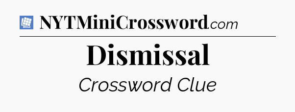 Dismissal Puzzle Page Crossword Clue