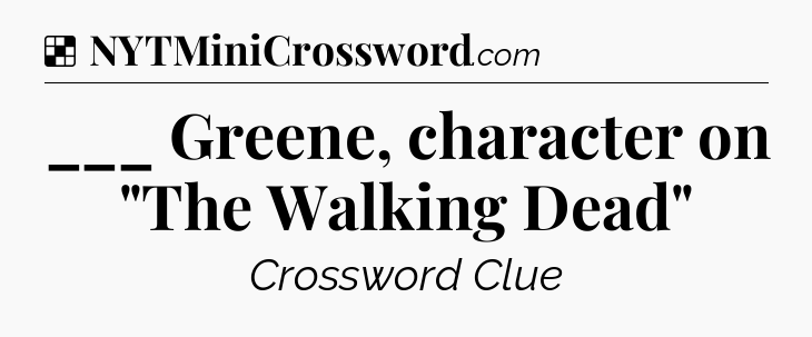 Solution: ___ Greene, character on 