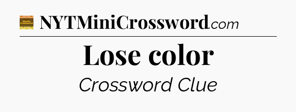 Lose color - Eugene Sheffer Crossword