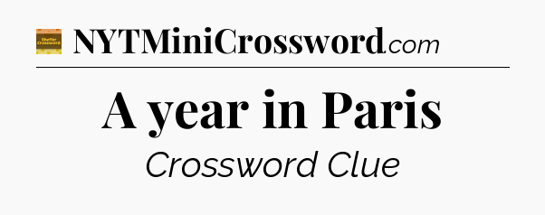 A year in Paris - Eugene Sheffer Crossword