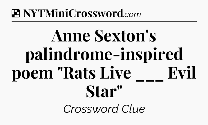 Solution: Anne Sexton's palindrome-inspired poem 