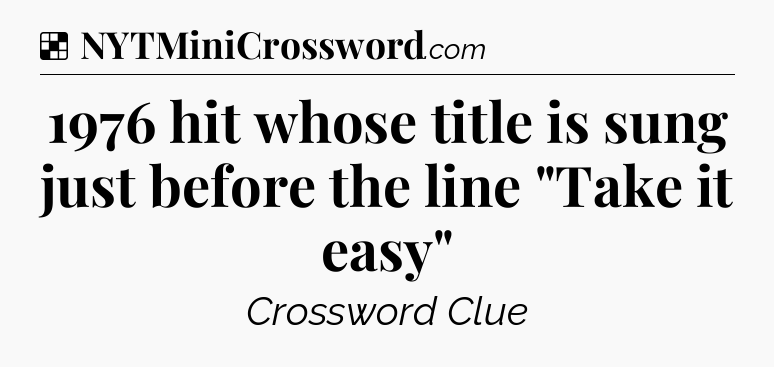 Solution: 1976 hit whose title is sung just before the line 