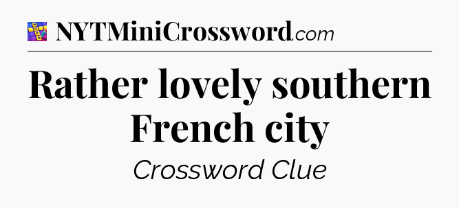 Rather lovely southern French city Codycross