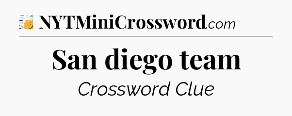 San diego team - 7 Little Words