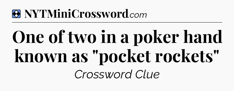 Solution: One of two in a poker hand known as 