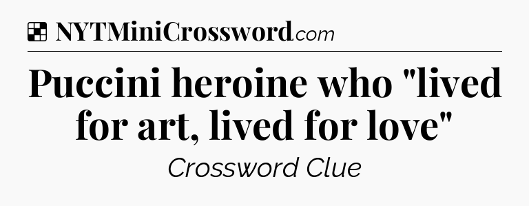 Solution: Puccini heroine who 