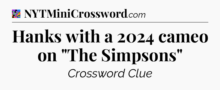 Hanks with a 2024 cameo on 