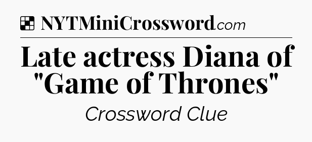 Solution: Late actress Diana of 