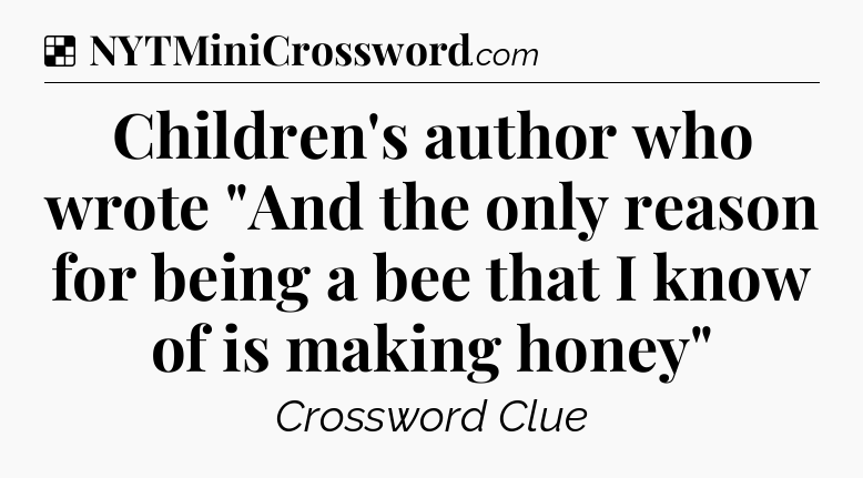 Solution: Children's author who wrote 