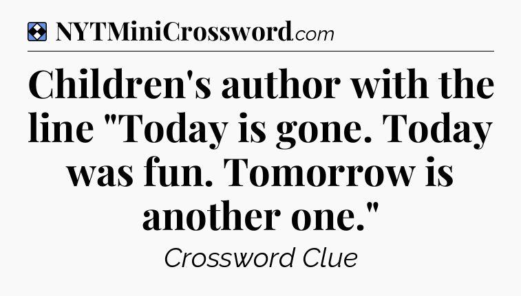 Solution: Children's author with the line 