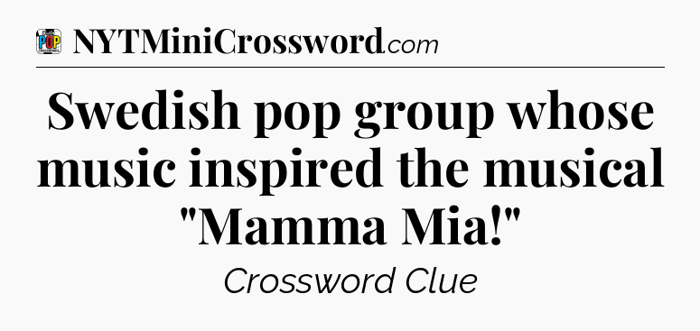 Swedish pop group whose music inspired the musical 