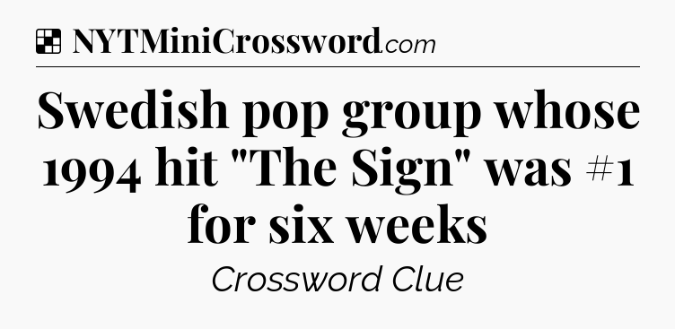 Solution: Swedish pop group whose 1994 hit 