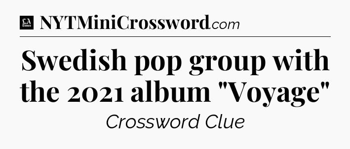 Swedish pop group with the 2021 album 