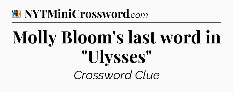 Molly Bloom's last word in 
