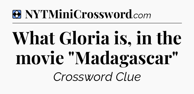 Solution: What Gloria is, in the movie 