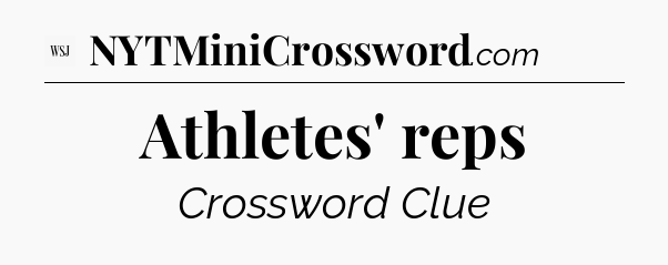 Athletes' reps - WSJ Crossword
