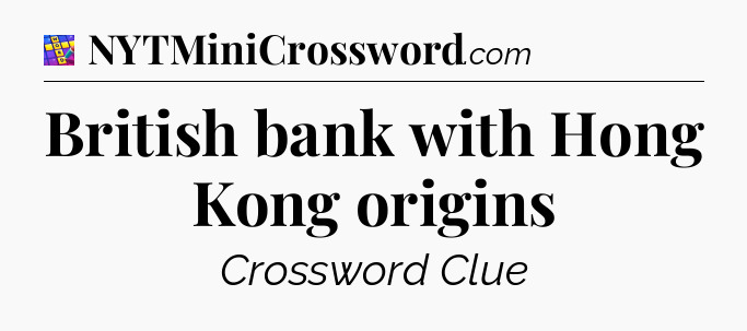 British bank with Hong Kong origins Codycross
