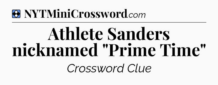 Solution: Athlete Sanders nicknamed 