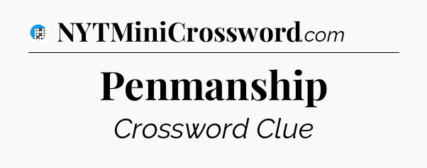 Penmanship Crossword Clue