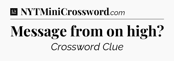 Message from on high - LA Times Crossword