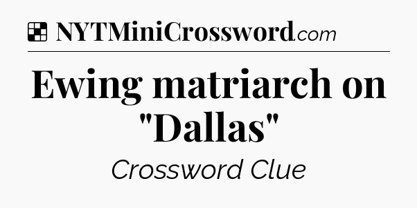 Solution: Ewing matriarch on 