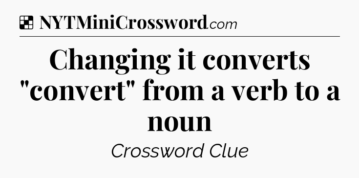Solution: Changing it converts 