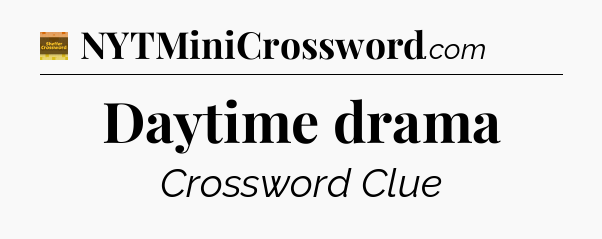 Daytime drama - Eugene Sheffer Crossword
