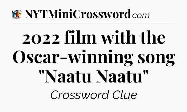 2022 film with the Oscar-winning song 