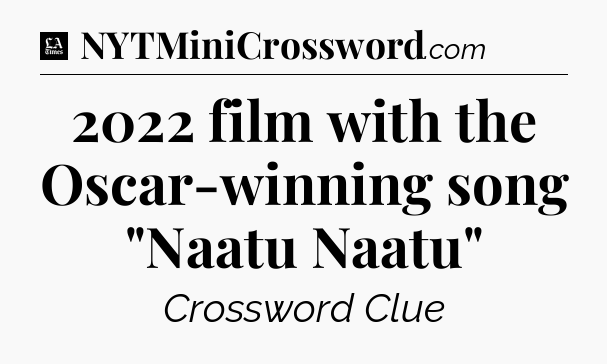 2022 film with the Oscar-winning song 