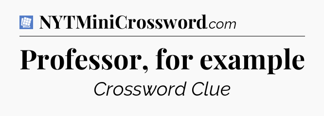 Professor, for example Puzzle Page Crossword Clue