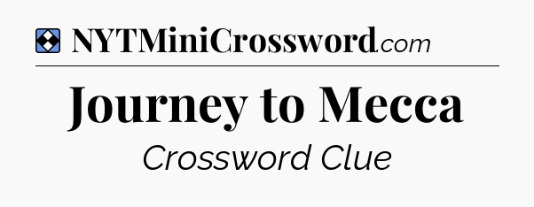 Solution: Journey to Mecca - NYT Mini Crossword