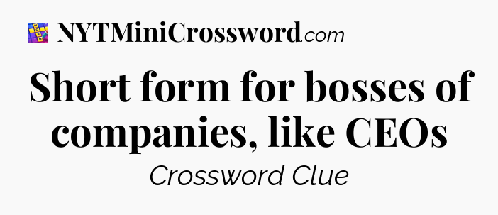 Short form for bosses of companies, like CEOs Codycross