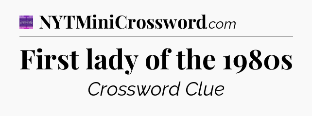 First lady of the 1980s - Thomas Joseph Crossword