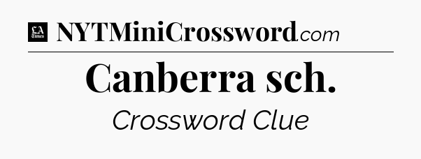 Canberra sch - LA Times Crossword