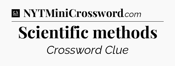 Scientific methods - LA Times Crossword