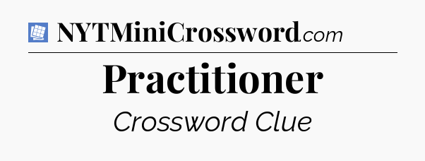 Practitioner Puzzle Page Crossword Clue
