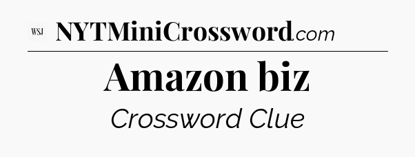 Amazon biz - WSJ Crossword