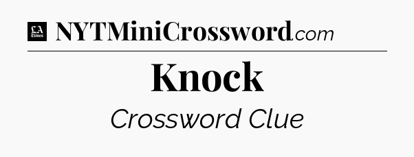 Knock - LA Times Crossword