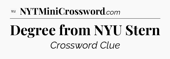 Degree from NYU Stern - WSJ Crossword