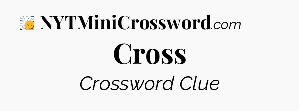 Cross - 7 Little Words