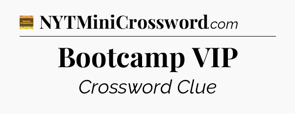 Bootcamp VIP - Eugene Sheffer Crossword