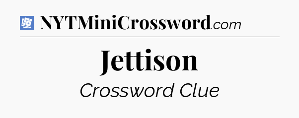 Jettison Puzzle Page Crossword Clue