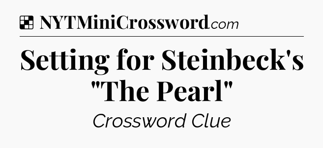 Solution: Setting for Steinbeck's 