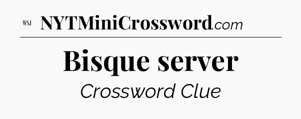 Bisque server - WSJ Crossword