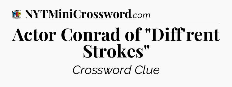 Actor Conrad of 